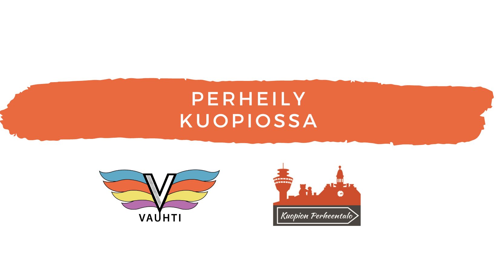 Kuvassa teksti Perheily Kuopiossa