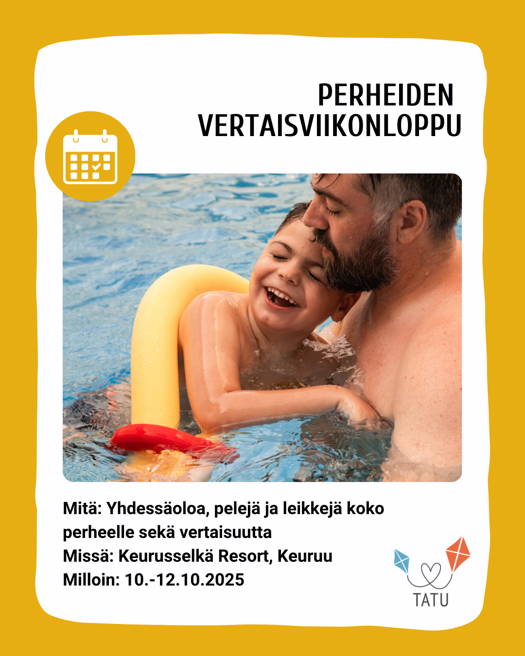 Isä ja lapsi uimassa, lasta naurattaa. Lapsella kaksi lötköpötköä ympärillä