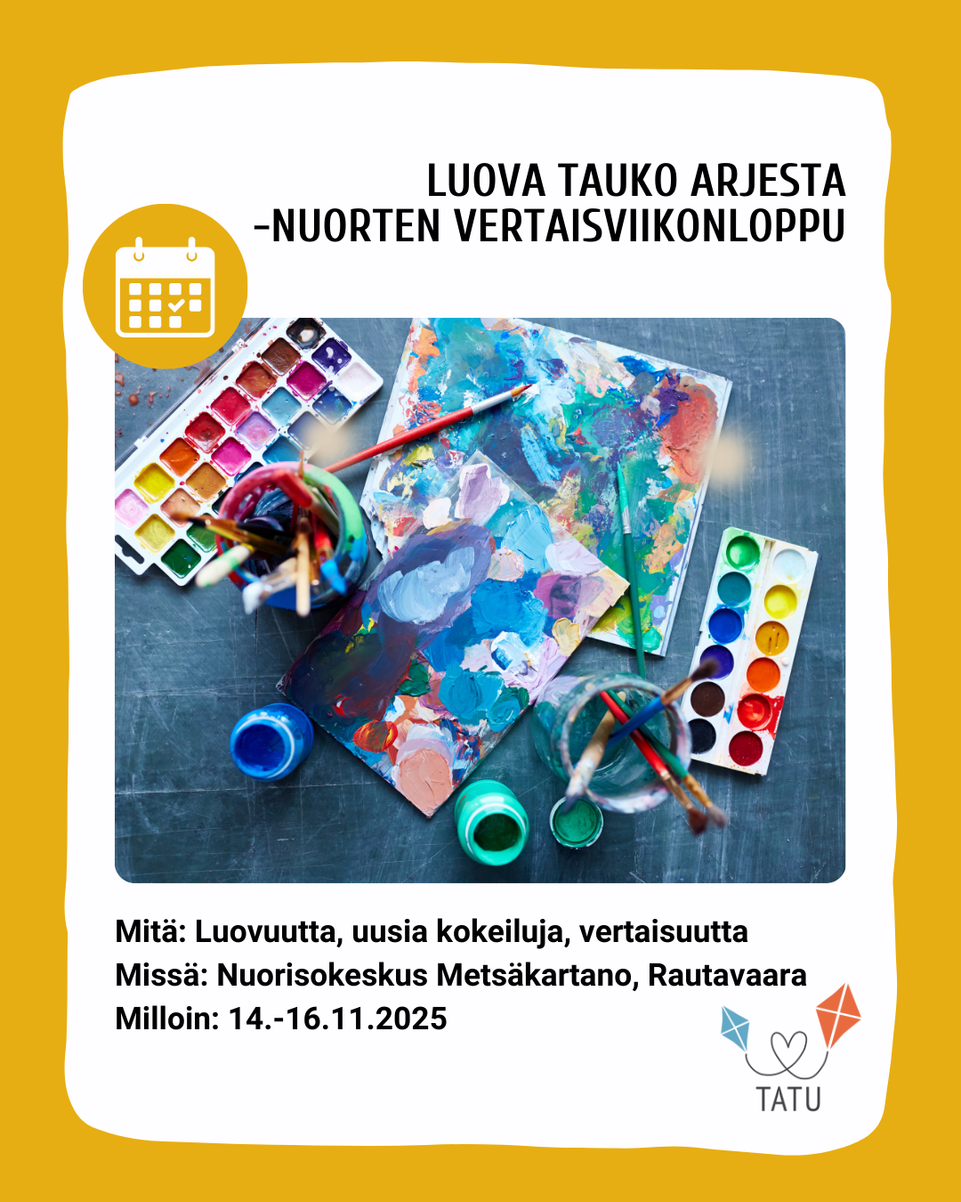 Kuvassa erivärisiä maaleja ja erilaisia maalaustarvikkeita pöydällä